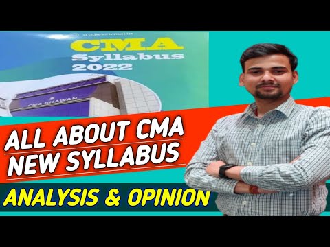 CMA SYLLABUS CHANGED? CMA NEW SYLLABUS ANALYSIS AND CONCLUSION | CMA SYLLABUS 2022 | CMA STUDENTS