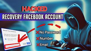 How To Recover Hacked Facebook Account Without Email And Phone Number 2024| Recover Facebook account