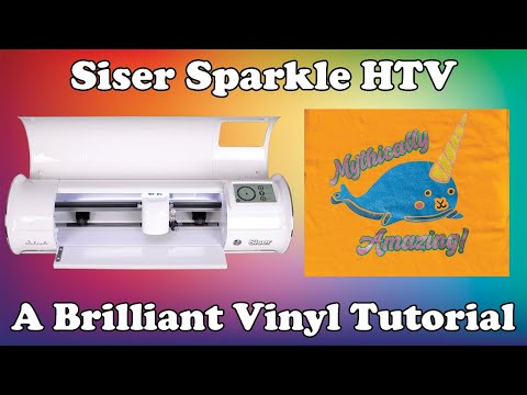 How to Apply Siser Sparkle HTV | A Brilliant Vinyl Tutorial