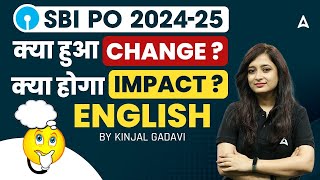 SBI PO 2024-25 | English What's Changed? & What will be the Impact? | By Kinjal Gadhavi