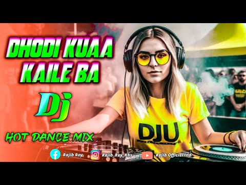 Dhodi Kuaa Kaile Ba - Dj Remix | ढोड़ी कुआँ कईले बा | Bhojpuri X Tapori Dance mix | Dj Rajib 2024Song