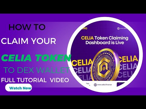 HOW TO CLAIM YOUR CELIA TOKEN TO DEX WALLET