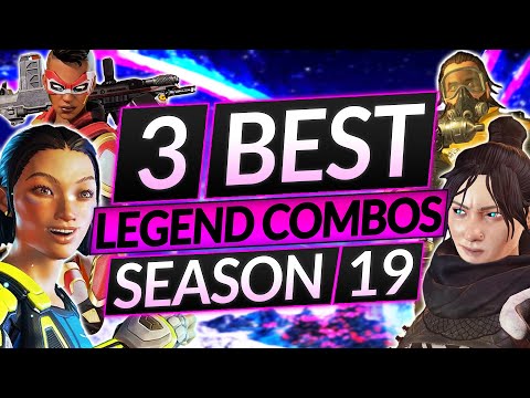 Top 3 LEGEND COMBOS for Season 19 - BROKEN TEAM COMPS to ABUSE - Apex Legends Guide