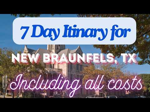 New Braunfels Texas 7 Day Trip Itinerary Including Costs and Transport - New Braunfels Texas 2024