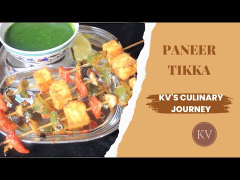 PANEER TIKKA RECIPE / WITH & WITHOUT OVEN / KV'S CULINARY JOURNEY #paneer #paneertikka #starter