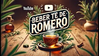 ¡10 Razones para Beber Té de Romero TODOS LOS DÍAS!