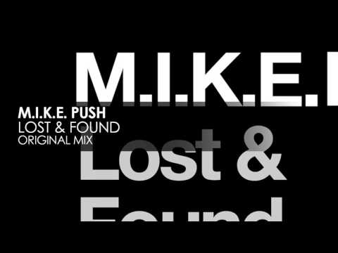 M.I.K.E. Push - Lost & Found // OUT NOW //