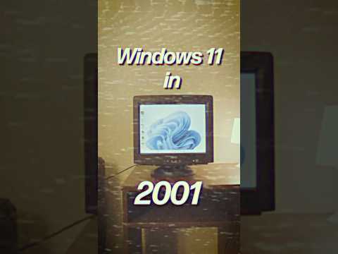 Windows 11 in 2001?