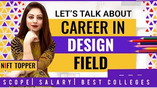 Everything About Career in Design Field | Design career guide 2023 | Salary, Scope, Best Colleges