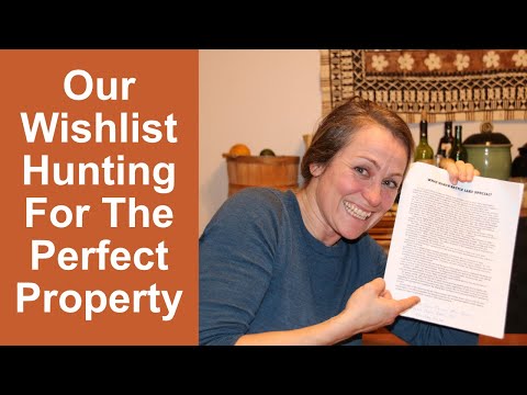 Our Wishlist-Hunting for The Perfect Permaculture Homesteading Property