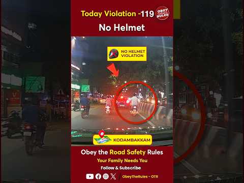 TODAY VIOLATION - 119  Protect your Ride With Helmet #chennaitrafficpolice #otr #obeytherules