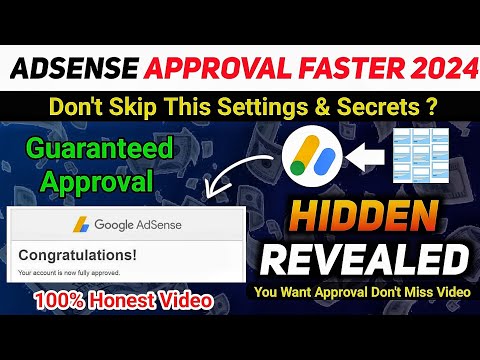 How to Get AdSense Approval Faster in 2024 🥳| AdSense approval for website | AdSense approval method