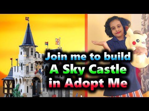 Building A Sky Castle in Adopt Me Roblox - Alekhya Magic World