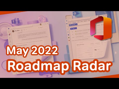 Microsoft 365 Roadmap Radar | What's New in Microsoft 365 | May 2022 Update