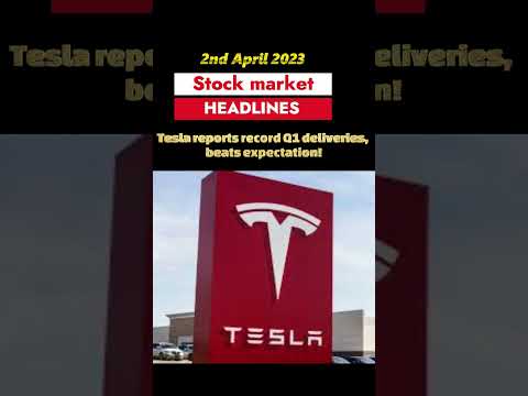 Tesla reports record Q1 deliveries, beats expectation!