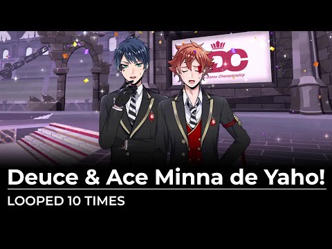 [Twisted Wonderland] Deuce & Ace's "Minna de Yaho!" Looped 10 times【ツイステ】