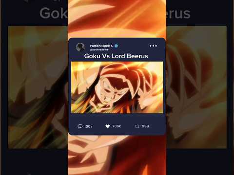 Goku vs Lord Beerus [ #goku #beerusvsgoku #shorts ]