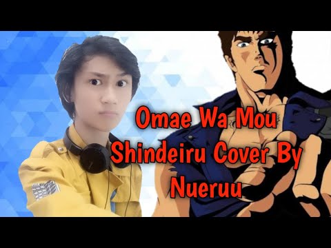 Omae Wa Mou Shindeiru by deadman Duet Cover by Nueruudesu