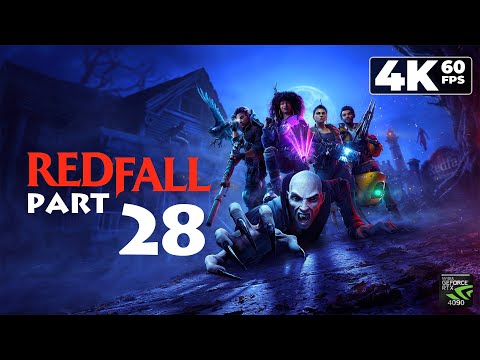 Redfall (PC) - 4K60 Playthrough Part 28 - Billy Fetch & Vampire Nest