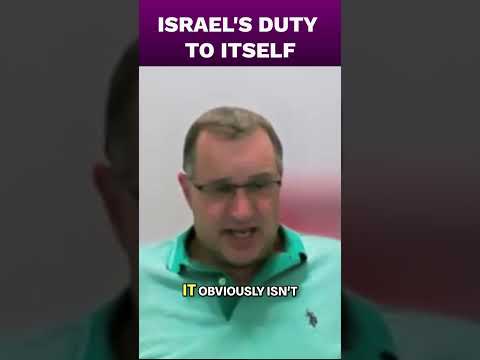 Israel's Duty To Itself