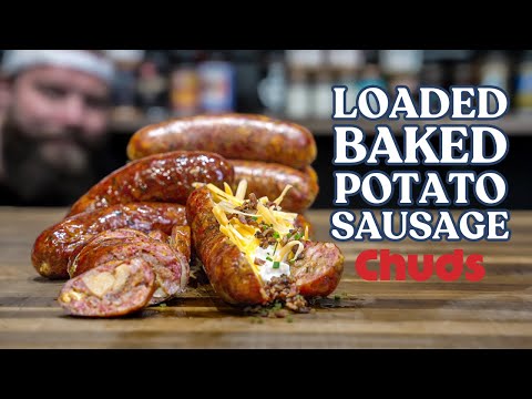 Fully Loaded Baked Potato Sausage! | Chuds BBQ