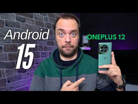 ΕΓΙΝΕ ΑΚΟΜΑ ΚΑΛΥΤΕΡΟ - ONEPLUS 12 ΚΑΙ ANDROID 15