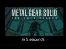 Metal Gear Solid: The Twin Snakes "in 5 seconds"