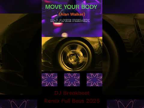 FULL BASSBOST 2025 Move Your Body (Alan Walker)  #djremix #breakbeatfullbass #djremix #djviral