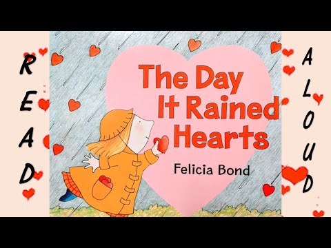 Read Aloud: The Day It Rained Hearts by Felicia Bond