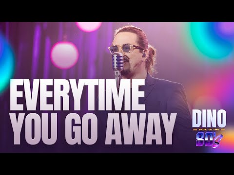 Dino Fonseca - Everytime You Go Away | Back To The 80's