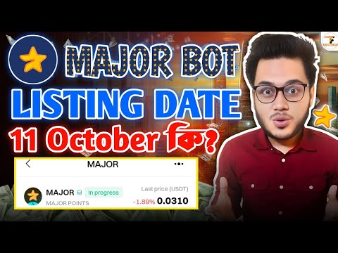 ⭐Major Airdrop Listing Date Bangla | Major Bot New Update Today | Major Airdrop Withdrawal Process