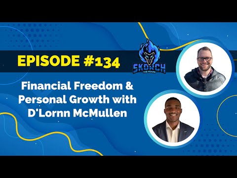 Ep. 134: Financial Freedom & Personal Growth with D'Lornn McMullen