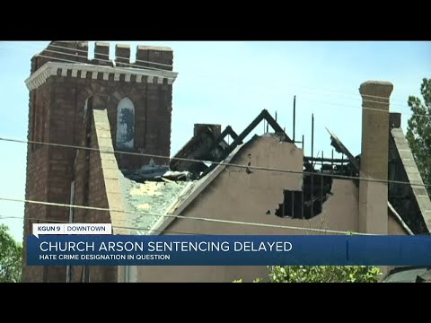 Sentence delayed in Douglas church arson case