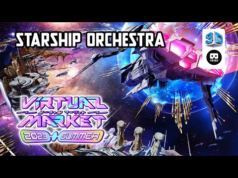 【VR Chat】Virtual Market 2023 Summer: Starship Orchestra【VR180 8K 3D】