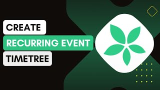 Creating Recurring Events In Timetree !