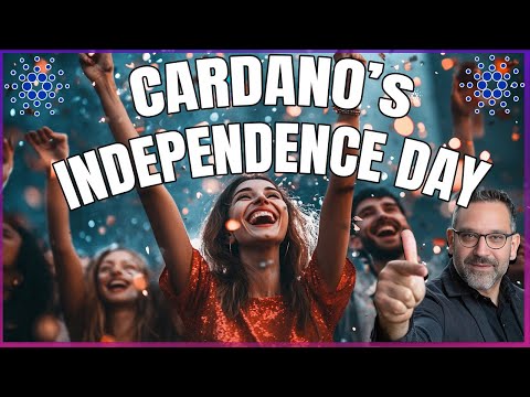 Cardano Independence Day! Truly Decentralized!