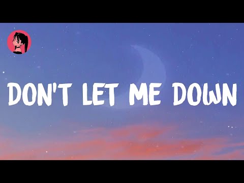 The Chainsmokers - Don't Let Me Down (Lyrics) 🎶