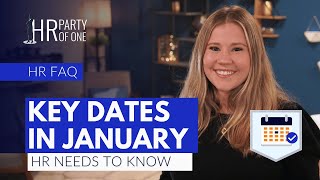 What Key Dates in January 2025 Does HR Need to Know?