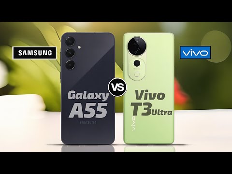 Samsung galaxy A55 5G VS Vivo T3 Ultra 5G