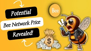 Potential Bee Network Price Revealed | What You Must See