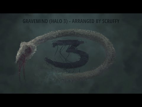 Gravemind (Halo 3) - arranged by Scruffy