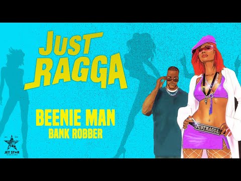 Beenie Man - Bank Robber (Official Audio) | Jet Star Music