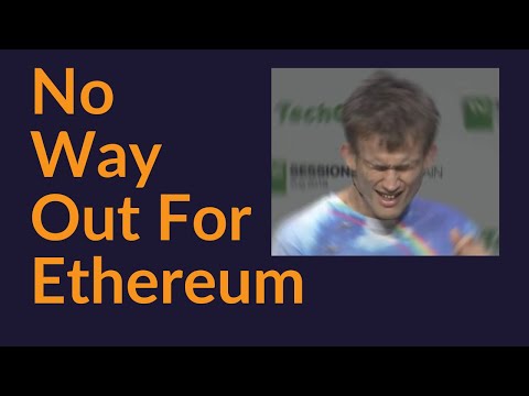 No Way Out For Ethereum (Tragic)