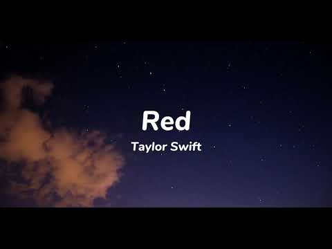 Taylor Swift - Red (Taylor’s Version) (Lyrics)