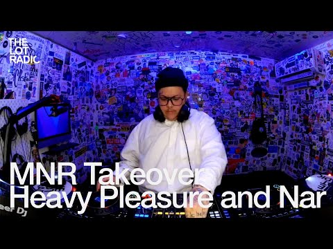 MNR Takeover Heavy Pleasure and Nar @TheLotRadio  12-23-2024