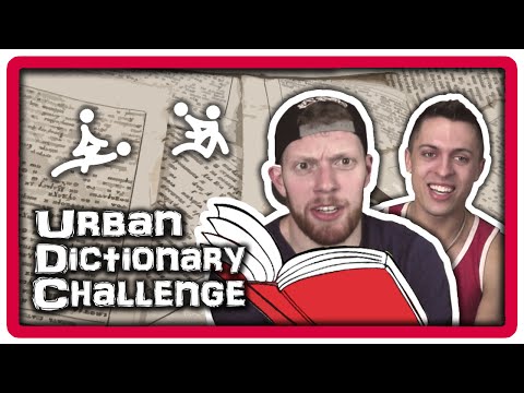 URBAN DICTIONARY CHALLENGE!