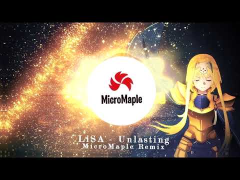 LiSA - "Unlasting"(MicroMaple Remix)