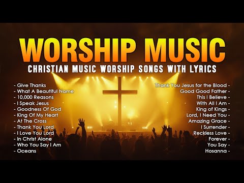 Give Thanks - Top Christian Worship Music 2024 - Best Praise And Worship Song Lyrics