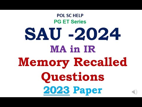 SAUTH ASIAN UNIVERSITY (SAU) 2023 MEMORY RECALLED PAPER ANALYSIS- SAU ENTRANCE TEST- MA IN IR