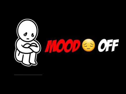 MOOd off😔 ||Sad || New punjabi song whatsapp status video || punjabi status || new punjabi Status